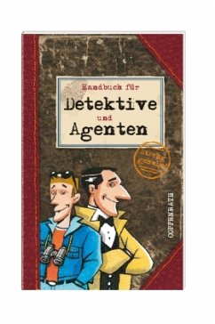 Das Handbuch für Detektive und Agenten - Wernsing, Barbara