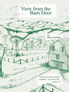 View from the Barn Door - Roger Setterdahl, Setterdahl; Roger Setterdahl
