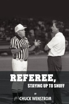 Referee, Staying Up to Snuff - Chuck Wenstrom