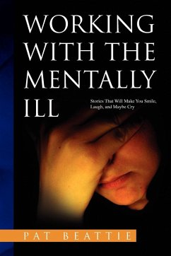 Working with the Mentally Ill - Beattie, Pat