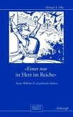 »Einer nur ist Herr im Reiche«