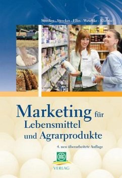 Marketing für Lebensmittel und Agarprodukte - Weschke, Hans-Dieter;Strecker, Otto;Strecker, Otto A.