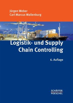 Logistik- und Supply-Chain-Controlling - Weber, Jürgen;Wallenburg, Carl M.