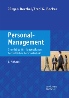 Personal-Management - Grundzüge für Konzeptionen betrieblicher Personalarbeit - Berthel, Jürgen; Becker, Fred G.
