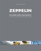 Zeppelin - Ein Name wird zum Begriff