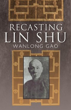 Recasting Lin Shu - Wanlong Gao, Gao