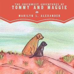 The Southwest Adventures of Tommy and Maggie - Alexander, Marilyn L.