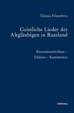 Geistliche Lieder der Altgläubigen in Russland - Filosofova, Tatiana