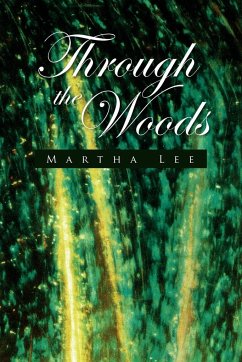 Through the Woods - Lee, Martha