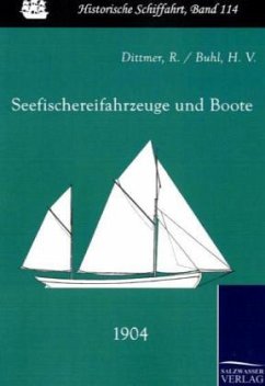 Seefischereifahrzeuge und Boote (1904) - Buhl, H. V.;Dittmer, R.