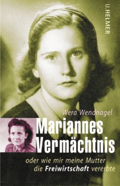 Mariannes Vermächtnis - Wendnagel, Wera