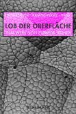 Lob der Oberfläche