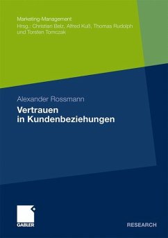 Vertrauen in Kundenbeziehungen - Rossmann, Alexander