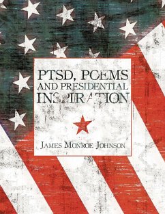 PTSD, Poems And Presidential Inspiration - Johnson, James Monroe