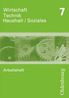 Wirtschaft - Technik - Haushalt/Soziales - Zum Lehrplan in Sachsen - 7. Schuljahr / Wirtschaft - Technik - Haushalt / Soziales, Neubearbeitung