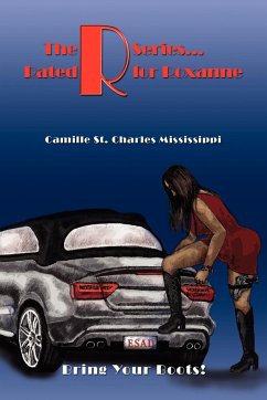 The R Series. Rated R for Roxanne - Mississippi, Camille St Charles