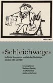 »Schleichwege«