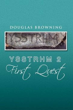 Ysstrhm 2, First Quest - Browning, Douglas