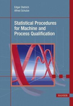 Statistical Procedures for Machine and Process Qualification - Dietrich, Edgar;Schulze, Alfred