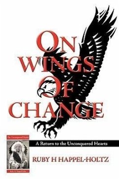 On Wings of Change - Ruby H. Happel-Holtz, H. Happel-Holtz; Ruby H. Happel-Holtz