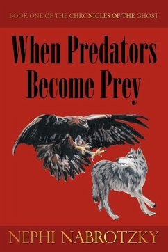 When Predators Become Prey - Nabrotzky, Nephi