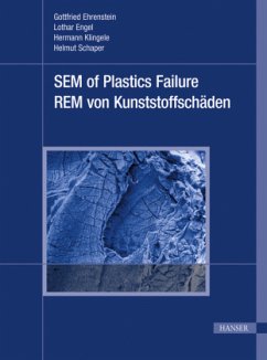 SEM of Plastics Failure - Ehrenstein, Gottfried W.;Engel, Lothar;Klingele, Hermann