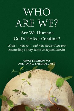 Who Are We? - Nathan M. S., Grace J.; Friedman Ph. D., John A.