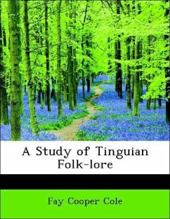 A Study of Tinguian Folk-lore - Cole, Fay Cooper