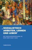 »Sozialistisch arbeiten, lernen und leben«