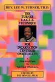 The Turner E.A.G.L.E. Technique for Incarnation Centered Spirituality