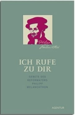 Ich rufe zu dir - Melanchthon, Philipp