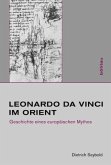 Leonardo da Vinci im Orient, m. CD-ROM