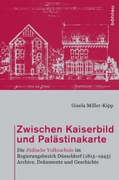 Zwischen Kaiserbild und Palästinakarte - Miller-Kipp, Gisela