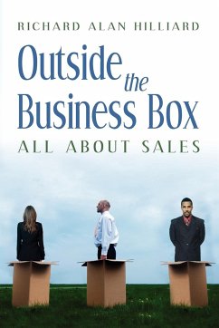 Outside the Business Box All about Sales - Hilliard, Richard