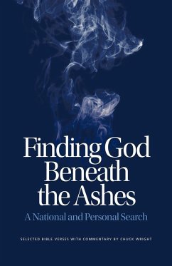 Finding God Beneath the Ashes - Wright, Chuck