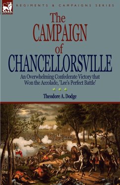 The Campaign of Chancellorsville - Dodge, Theodore A.