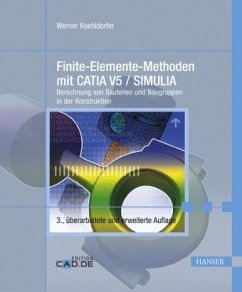 Finite-Elemente-Methoden mit CATIA V5 / SIMULIA - Koehldorfer, Werner