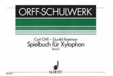 Spielbuch für Xylophon, Spielpartitur Spielbuch für Xylophon, Spielpartitur