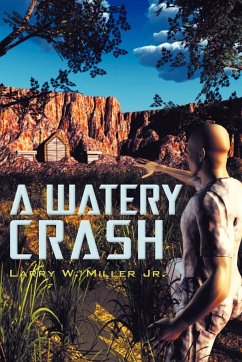 A Watery Crash - Miller, Larry W. Jr.