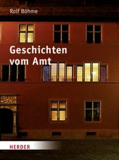 Geschichten vom Amt - Böhme, Rolf