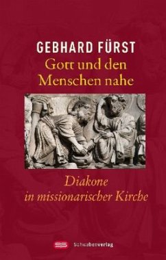 Gott und den Menschen nahe - Fürst, Gebhard