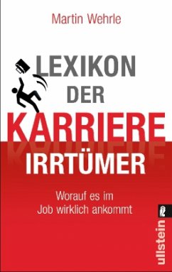 Lexikon der Karriere-Irrtümer - Wehrle, Martin