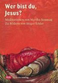 Jesus, wer bist du? Jesus, wer bist du?