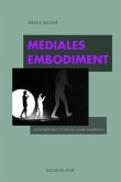 Mediales Embodiment