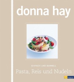 Pasta, Reis und Nudeln - Hay, Donna
