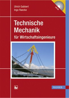 Technische Mechanik für Wirtschaftsingenieure - Gabbert, Ulrich und Ingo Raecke