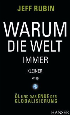 Warum die Welt immer kleiner wird - Rubin, Jeff