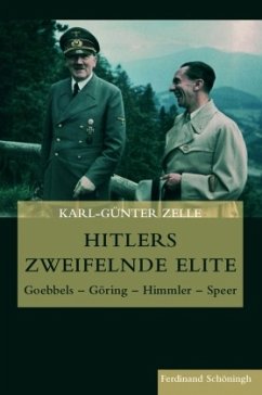 Hitlers zweifelnde Elite - Zelle, Karl-Günter
