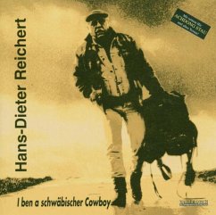 I Ben A Schwäbischer Cowboy - Reichert,Hans-Dieter