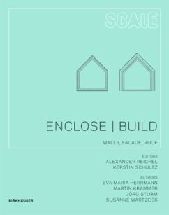 Enclose   Build - Eva Maria Herrmann; Martin Krammer; Jörg Sturm; Susanne Wartzeck